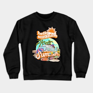 hello sunshine: summer Crewneck Sweatshirt